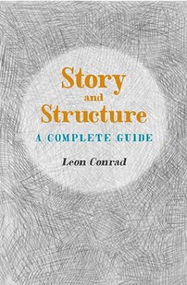 Story and Structure by Leon Conrad