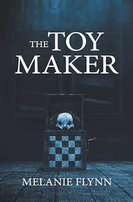 The Toy Maker by Melanie Flynn