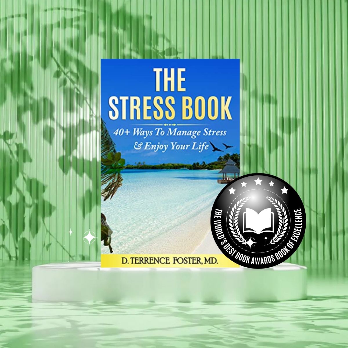 The Stress Book by D. Terrence Foster, M.D.