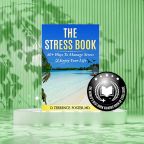 The Stress Book by D. Terrence Foster, M.D.