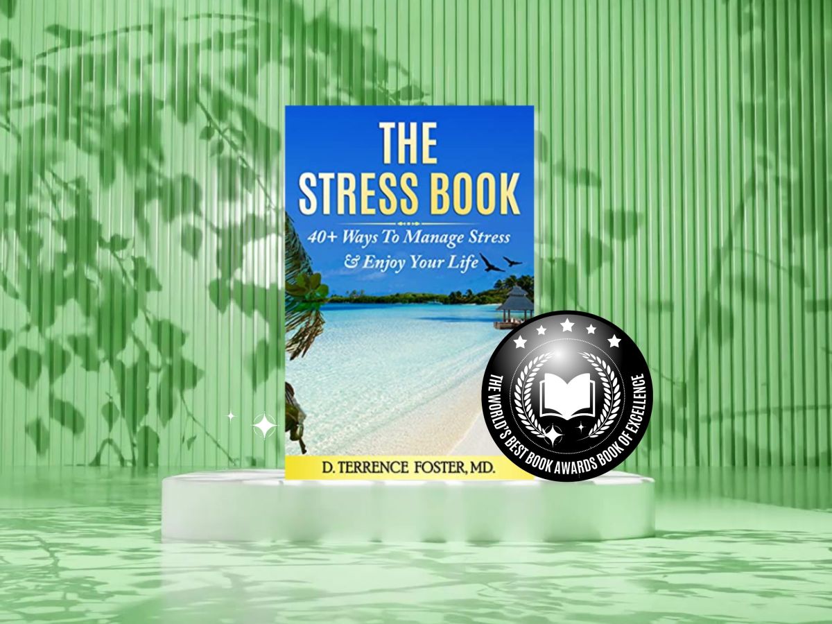The Stress Book by D. Terrence Foster, M.D.
