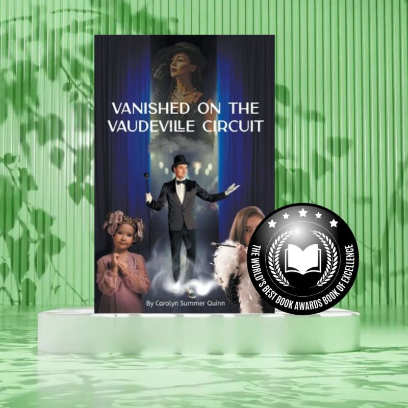 Vanished on the Vaudeville Circuit by Carolyn Quinn